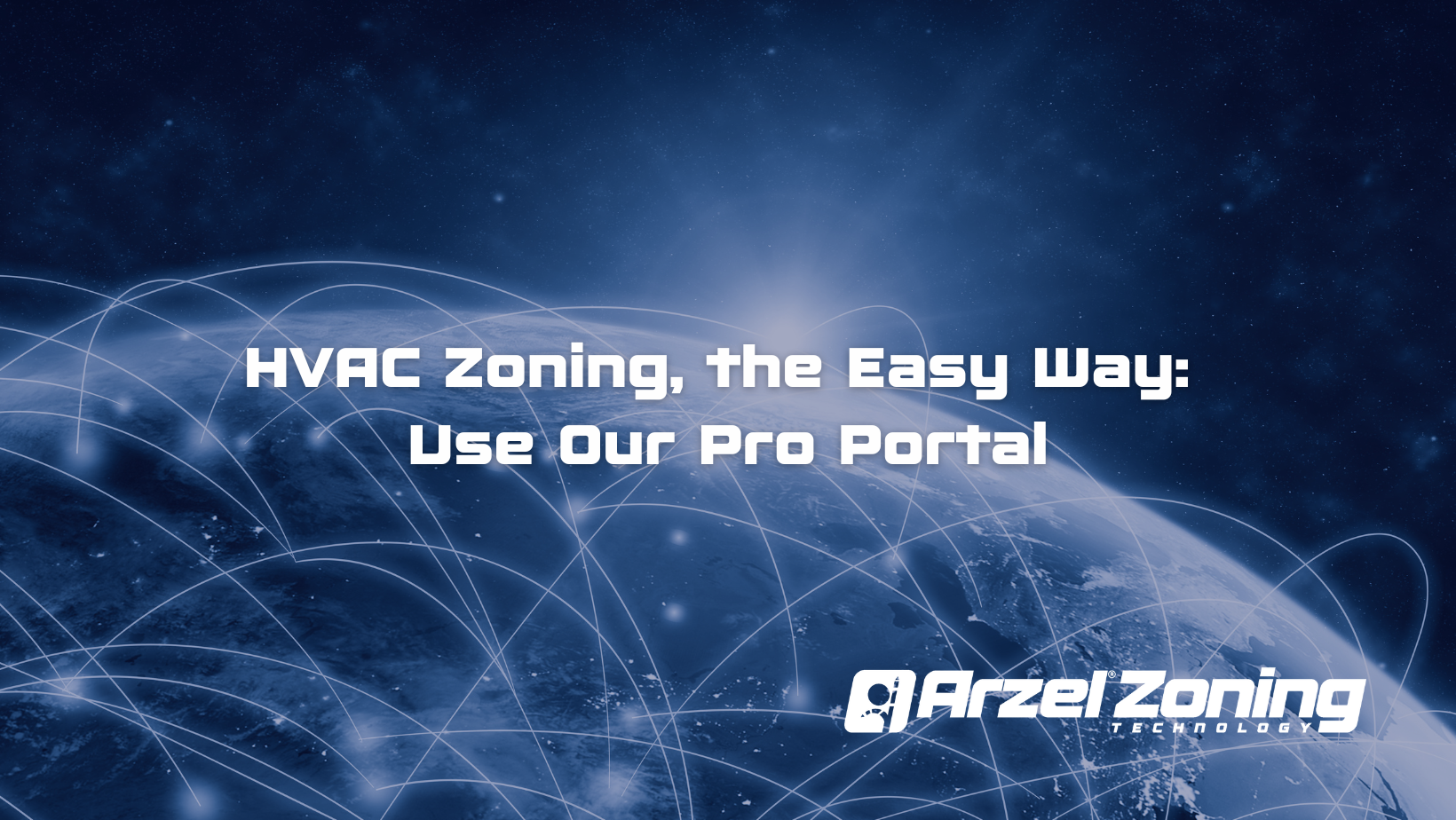 HVAC Zoning, the Easy Way Use our Pro Portal Arzel Zoning
