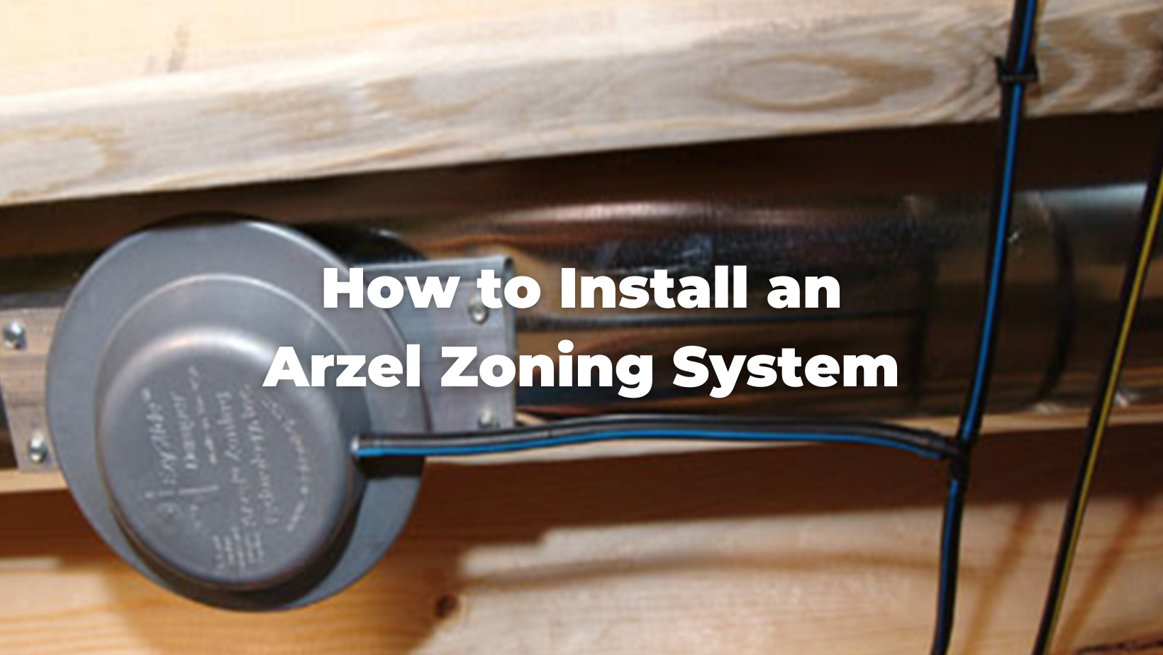 How to install an Arzel Zoning system